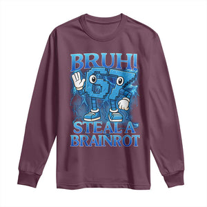 Bruh 6 7 Steal a Brainrot Long Sleeve Shirt 6-7 Funny Brainrot Meme Six Seven Bootleg TS10 Maroon Print Your Wear