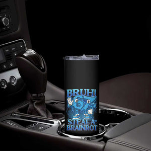 Bruh 6 7 Steal a Brainrot Skinny Tumbler 6-7 Funny Brainrot Meme Six Seven Bootleg TS10 Print Your Wear