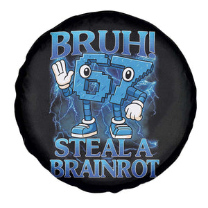 Bruh 6 7 Steal a Brainrot Spare Tire Cover 6-7 Funny Brainrot Meme Six Seven Bootleg TS10 Print Your Wear