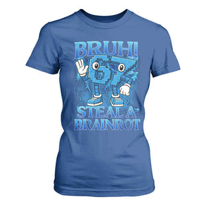Bruh 6 7 Steal a Brainrot T Shirt For Women 6-7 Funny Brainrot Meme Six Seven Bootleg TS10 Royal Blue Print Your Wear
