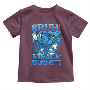 Bruh 6 7 Steal a Brainrot Toddler T Shirt 6-7 Funny Brainrot Meme Six Seven Bootleg TS10 Maroon Print Your Wear
