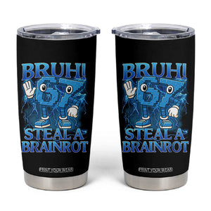 Bruh 6 7 Steal a Brainrot Tumbler Cup 6-7 Funny Brainrot Meme Six Seven Bootleg TS10 Black Print Your Wear