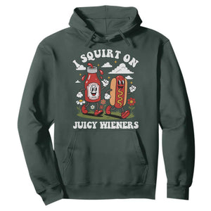 I Squirt On Juicy Wieners Hoodie Inappropriate Raunchy Humor TS10 Dark Forest Green Print Your Wear