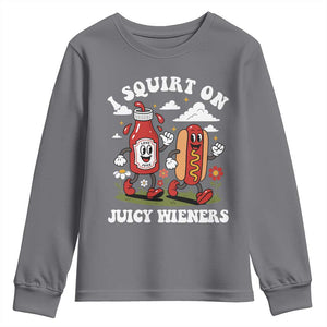 I Squirt On Juicy Wieners Youth Sweatshirt Inappropriate Raunchy Humor TS10 Charcoal Print Your Wear