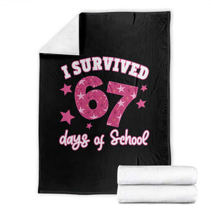 I Survived 67 Days Of School Throw Blanket Funny Six Seven Teachers Students Meme Pink TS10 Black Print Your Wear