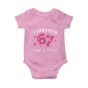 I Survived 67 Days Of School Baby Onesie Funny Six Seven Teachers Students Meme Pink TS10 Light Pink Print Your Wear