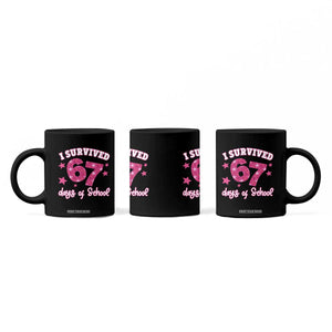 I Survived 67 Days Of School Coffee Mug Funny Six Seven Teachers Students Meme Pink TS10 Print Your Wear
