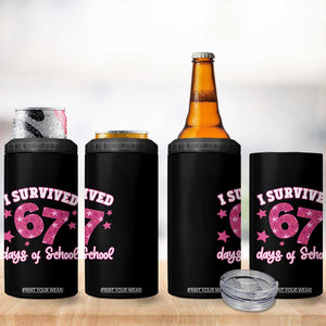 I Survived 67 Days Of School 4 in 1 Can Cooler Tumbler Funny Six Seven Teachers Students Meme Pink TS10 Print Your Wear