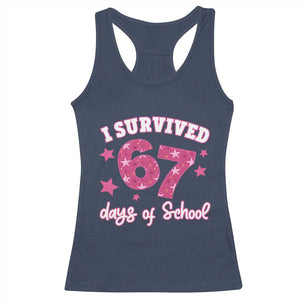 I Survived 67 Days Of School Racerback Tank Top Funny Six Seven Teachers Students Meme Pink TS10 Navy Print Your Wear