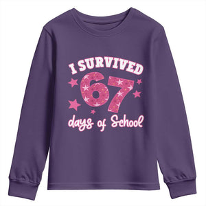 I Survived 67 Days Of School Youth Sweatshirt Funny Six Seven Teachers Students Meme Pink TS10 Purple Print Your Wear