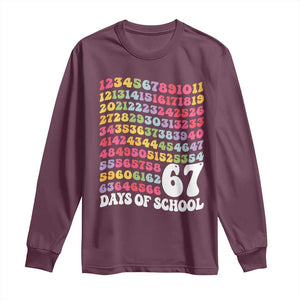 67 Days of School Long Sleeve Shirt Funny Six Seven Meme Teacher Student Gen Alpha Slang TS10 Maroon Print Your Wear