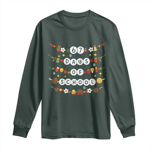 Christmas 67 Days of School Long Sleeve Shirt Bracelets 6 7 Teacher Student Funny Six Seven Meme Slang TS10 Dark Forest Green Print Your Wear