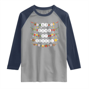 Christmas 67 Days of School Raglan Shirt Bracelets 6 7 Teacher Student Funny Six Seven Meme Slang TS10 Sport Gray Navy Print Your Wear