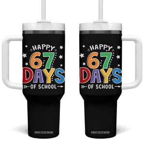 67 Days of School Tumbler With Handle Funny Meme Teacher Student 67th Day TS10 One Size: 40 oz Black Print Your Wear