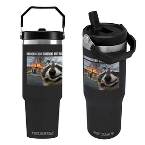 Raccoon Meme Flip Straw Tumbler Undiagnosed But Something Aint Right TS10 One Size: 30 oz Black Print Your Wear