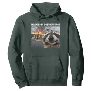 Raccoon Meme Hoodie Undiagnosed But Something Aint Right TS10 Dark Forest Green Print Your Wear