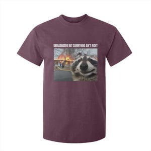 Raccoon Meme T Shirt For Kid Undiagnosed But Something Aint Right TS10 Maroon Print Your Wear