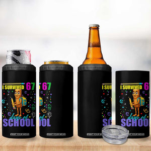Tung Tung Tung Sahur I Survived 67 Days of School 4 in 1 Can Cooler Tumbler Funny Six Seven 6 7 Meme Teacher Student TS10 Print Your Wear