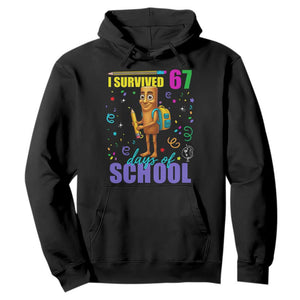 Tung Tung Tung Sahur I Survived 67 Days of School Hoodie Funny Six Seven 6 7 Meme Teacher Student TS10 Black Print Your Wear