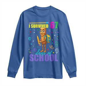 Tung Tung Tung Sahur I Survived 67 Days of School Long Sleeve Shirt Funny Six Seven 6 7 Meme Teacher Student TS10 Royal Blue Print Your Wear