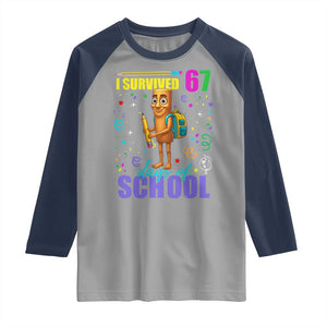 Tung Tung Tung Sahur I Survived 67 Days of School Raglan Shirt Funny Six Seven 6 7 Meme Teacher Student TS10 Sport Gray Navy Print Your Wear