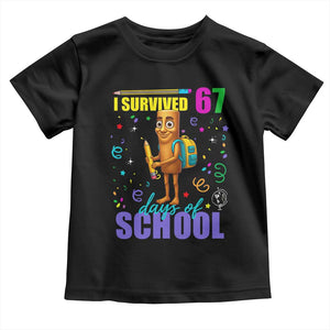 Tung Tung Tung Sahur I Survived 67 Days of School Toddler T Shirt Funny Six Seven 6 7 Meme Teacher Student TS10 Black Print Your Wear