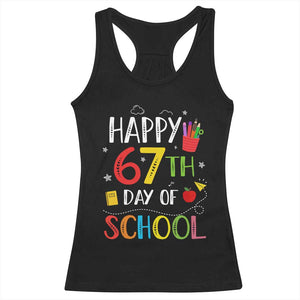 67 Days of School Racerback Tank Top Happy 67th Day Of School Teachers Student Meme TS10 Black Print Your Wear