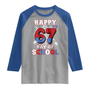 Happy 67th Day Of School Raglan Shirt Boys Girls Spider 67 Days TS10 Sport Gray Royal Print Your Wear