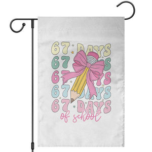 67 Days of School Coquette Bow Garden Flag Funny Six Seven Meme 67th Day Teacher Student TS10 White Print Your Wear