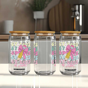 67 Days of School Coquette Bow Glass Can Funny Six Seven Meme 67th Day Teacher Student TS10 Print Your Wear