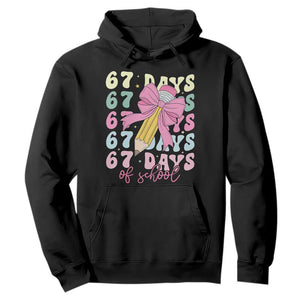 67 Days of School Coquette Bow Hoodie Funny Six Seven Meme 67th Day Teacher Student TS10 Black Print Your Wear