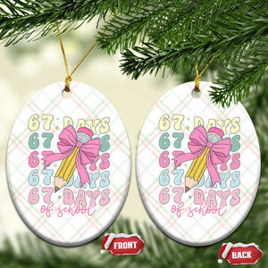 67 Days of School Coquette Bow Ceramic Ornament Funny Six Seven Meme 67th Day Teacher Student TS10 Print Your Wear