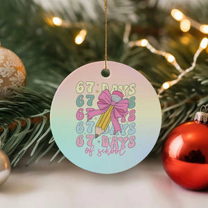 67 Days of School Coquette Bow Ceramic Ornament Funny Six Seven Meme 67th Day Teacher Student TS10 1pc Pastel Print Your Wear