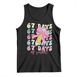 67 Days of School Coquette Bow Tank Top Funny Six Seven Meme 67th Day Teacher Student TS10 Black Print Your Wear