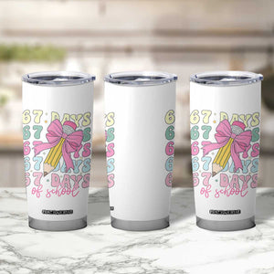 67 Days of School Coquette Bow Tumbler Cup Funny Six Seven Meme 67th Day Teacher Student TS10 Print Your Wear