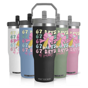 67 Days of School Coquette Bow Flip Straw Tumbler Funny Six Seven Meme 67th Day Teacher Student TS10 Print Your Wear