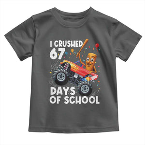 67 Days of School Monster Truck Toddler T Shirt 67th Day Boys Tung Tung Tung Sahur TS10 Dark Heather Print Your Wear