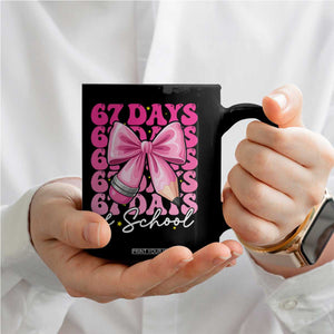 67 Days Of School Girls Coquette Bow Coffee Mug Funny Six Seven Meme 67th Day TS10 Print Your Wear