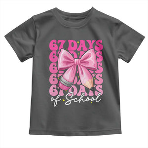 67 Days Of School Girls Coquette Bow Toddler T Shirt Funny Six Seven Meme 67th Day TS10 Dark Heather Print Your Wear