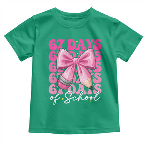 67 Days Of School Girls Coquette Bow Toddler T Shirt Funny Six Seven Meme 67th Day TS10 Irish Green Print Your Wear
