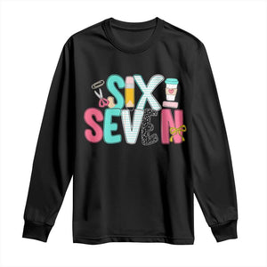 Funny Teacher Six Seven Long Sleeve Shirt 6 7 Meme TS10 Black Print Your Wear