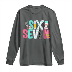 Funny Teacher Six Seven Long Sleeve Shirt 6 7 Meme TS10 Dark Heather Print Your Wear
