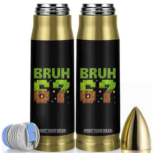 Funny Six Seven Bullet Tumbler 67 Meme 6 7 Boy Game Pixel Number TS10 Black Print Your Wear