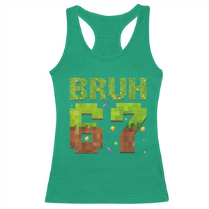 Funny Six Seven Racerback Tank Top 67 Meme 6 7 Boy Game Pixel Number TS10 Irish Green Print Your Wear
