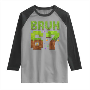 Funny Six Seven Raglan Shirt 67 Meme 6 7 Boy Game Pixel Number TS10 Sport Gray Black Print Your Wear