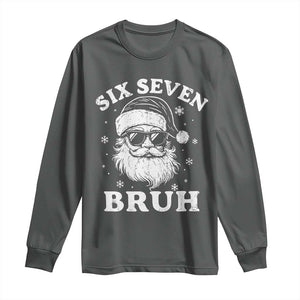 67 Christmas Six Seven Bruh Long Sleeve Shirt Funny Santa 6 7 Meme TS10 Dark Heather Print Your Wear