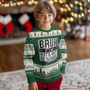 Bruh It's My 67th Day Of School Ugly Christmas Sweater Funny Six Seven Meme Boys 67 Days TS10 Forest Green Beige Print Your Wear