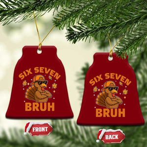 67 Funny Thanksgiving Ceramic Ornament Six Seven Bruh 6 7 Turkey Meme TS10 Print Your Wear