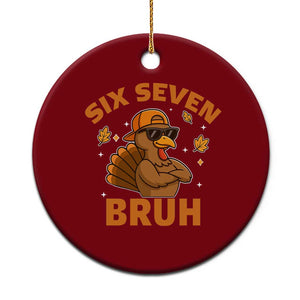67 Funny Thanksgiving Ceramic Ornament Six Seven Bruh 6 7 Turkey Meme TS10 1pc Red Print Your Wear