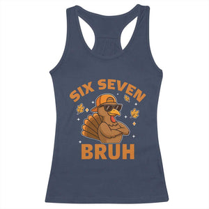 67 Funny Thanksgiving Racerback Tank Top Six Seven Bruh 6 7 Turkey Meme TS10 Navy Print Your Wear